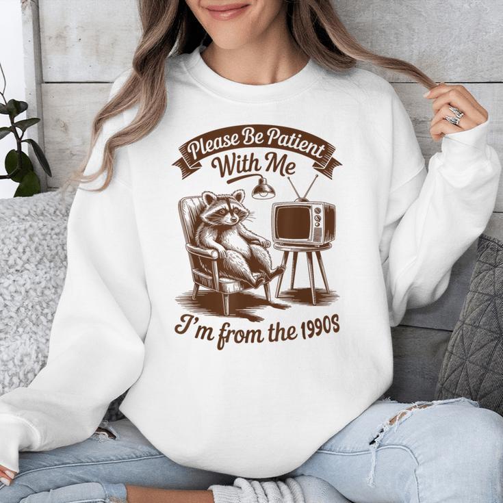 Please Be Patient With Me I'm From The 1900s Raccoon Vintage Unisex Sweatshirt Please Be Patient With Me I'm From The 1900s Raccoon Vintage Unisex Sweatshirt