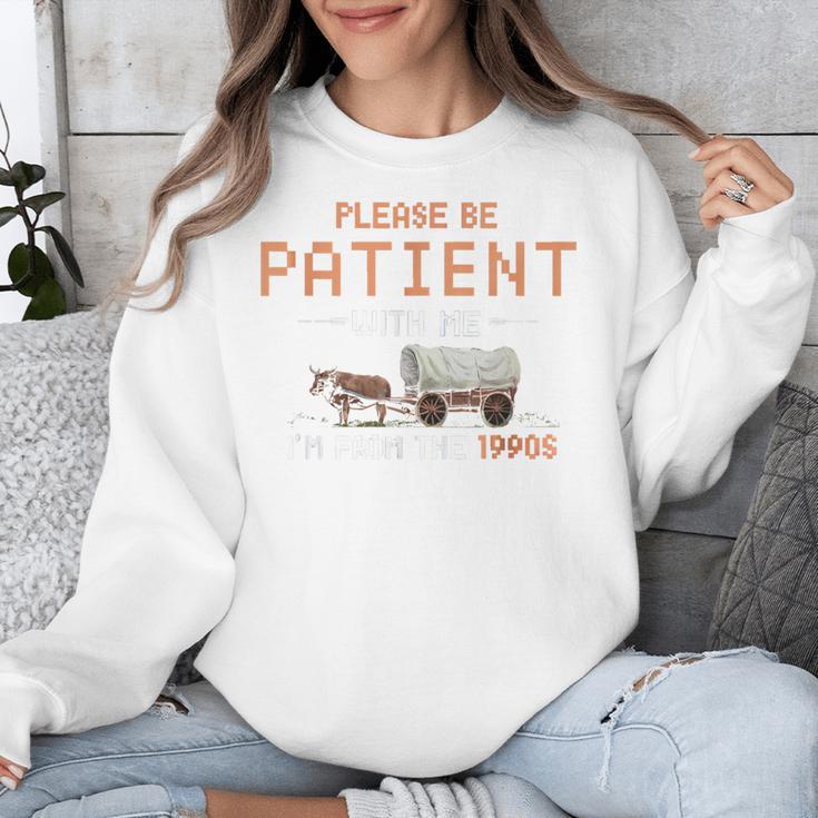 Please Be Patient With Me I'm From The 1900s Retro Trail Unisex Sweatshirt Please Be Patient With Me I'm From The 1900s Retro Trail Unisex Sweatshirt