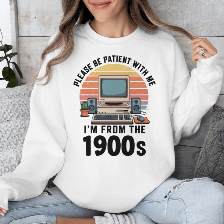 Please Be Patient I'm From The 1900s Retro Vintage Computer Unisex Sweatshirt
