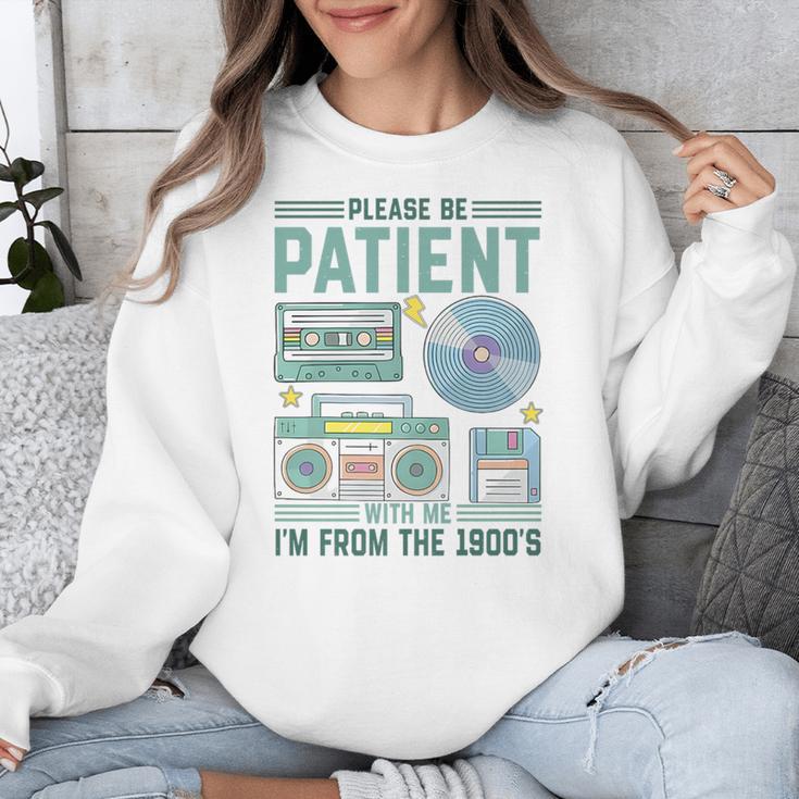 Please Be Patient With Me I'm From The 1900s Retro Vintage Premium Unisex Sweatshirt Please Be Patient With Me I'm From The 1900s Retro Vintage Premium Unisex Sweatshirt