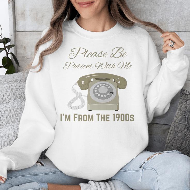 Please Be Patient With Me I'm From The 1900s Telephone Premium Unisex Sweatshirt Please Be Patient With Me I'm From The 1900s Telephone Premium Unisex Sweatshirt