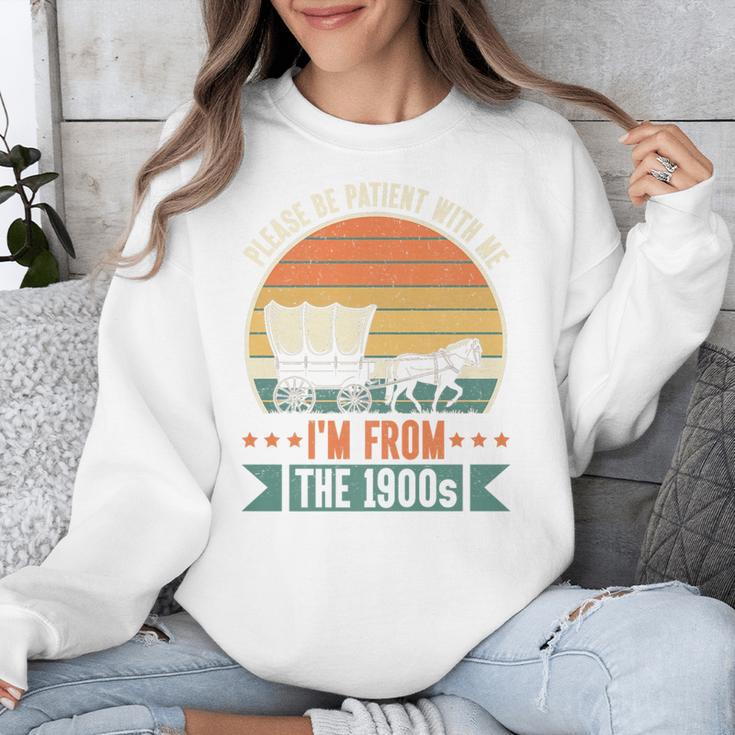 Please Be Patient With Me I'm From The 1900s Vintage Humor Premium Unisex Sweatshirt