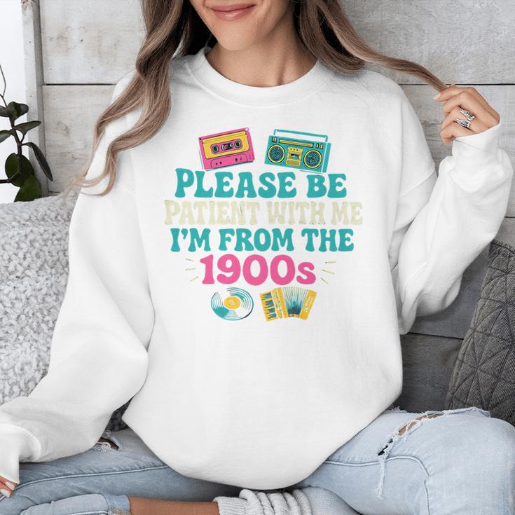 Please Be Patient With Me I'm From The 1900s Vintage For Man Premium Unisex Sweatshirt Please Be Patient With Me I'm From The 1900s Vintage For Man Premium Unisex Sweatshirt