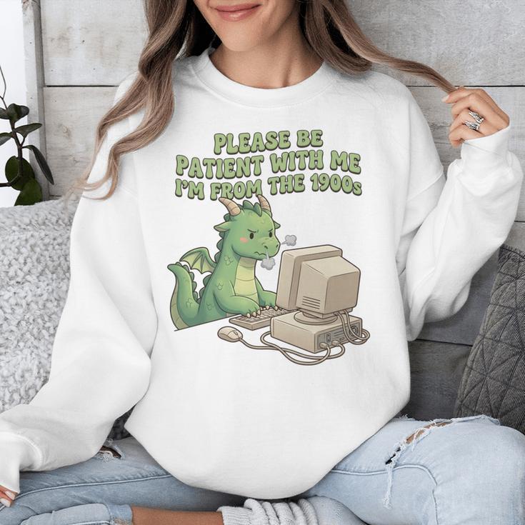 Please Be Patient I'm From The 1900s Vintage Men Women Unisex Sweatshirt