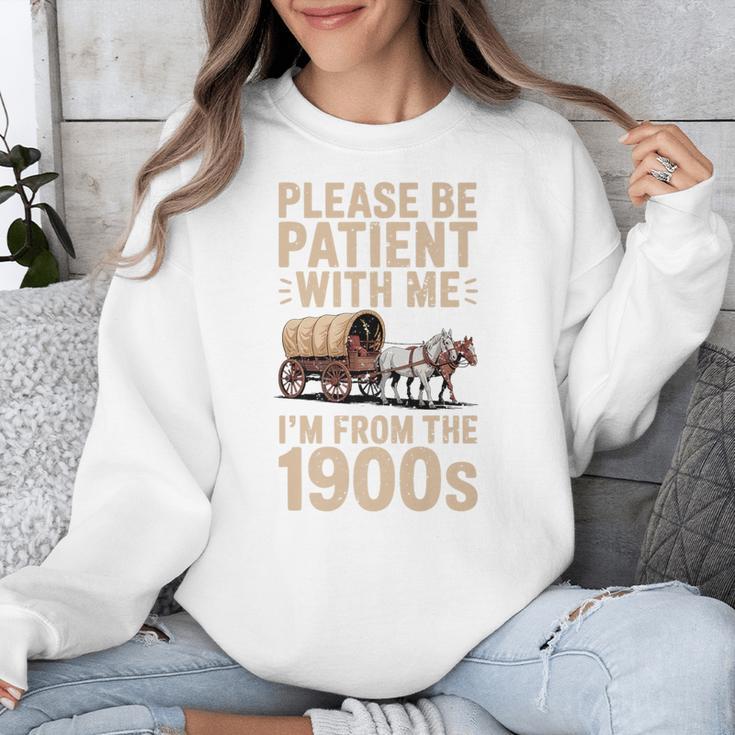 Please Be Patient With Me I'm From The 1900s Vintage Premium Unisex Sweatshirt Please Be Patient With Me I'm From The 1900s Vintage Premium Unisex Sweatshirt