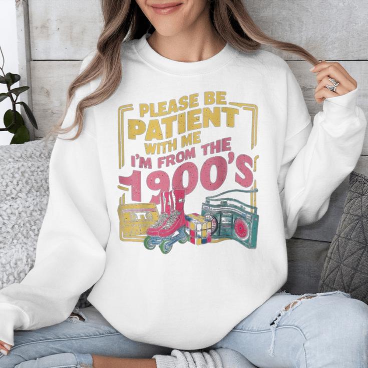 Please Be Patient With Me I'm From The 1900s Vintage Trendy Unisex Sweatshirt Please Be Patient With Me I'm From The 1900s Vintage Trendy Unisex Sweatshirt