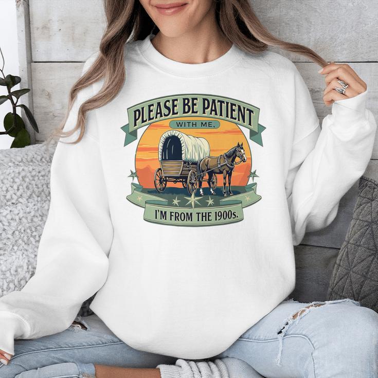 Please Be Patient With Me I'm From The 1900s Women Men Premium Unisex Sweatshirt