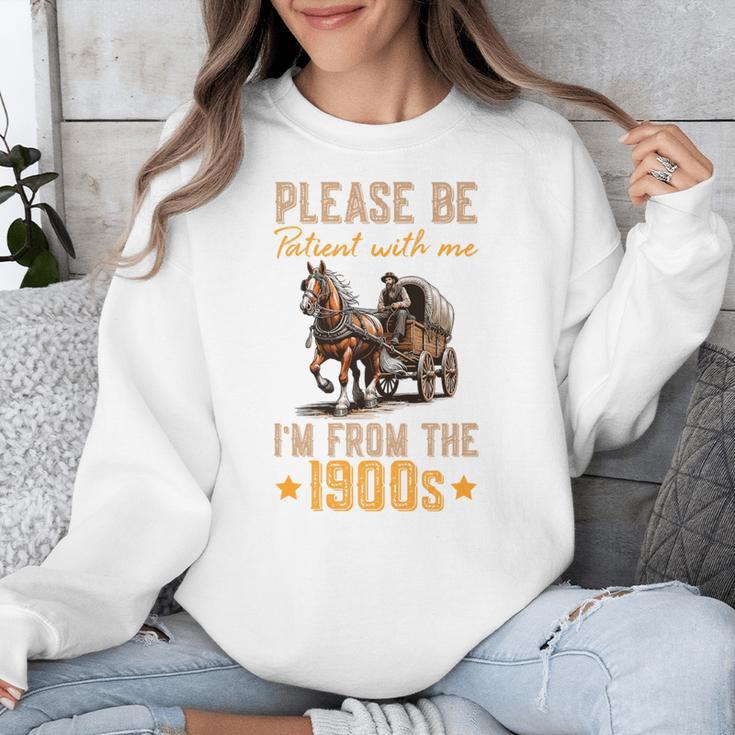 Please Be Patient With Mee I'm From The 1900s Premium Unisex Sweatshirt Please Be Patient With Mee I'm From The 1900s Premium Unisex Sweatshirt