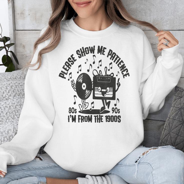 Please Show Me Patience I'm From The 1900s Vintage CASSETTE Unisex Sweatshirt Please Show Me Patience I'm From The 1900s Vintage CASSETTE Unisex Sweatshirt