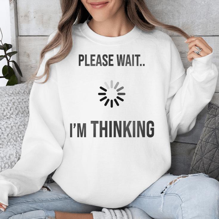Please Wait I'm Thinking Introvert Unisex Sweatshirt Please Wait I'm Thinking Introvert Unisex Sweatshirt