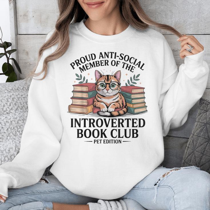 Proud Introverted Book Club Anti Social Reader Pet Cat Unisex Sweatshirt Proud Introverted Book Club Anti Social Reader Pet Cat Unisex Sweatshirt