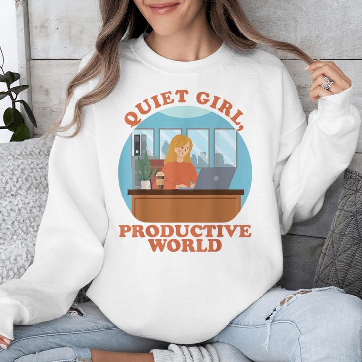 Quiet Girl Productive World Introvert Office Staff Secretary Unisex Sweatshirt