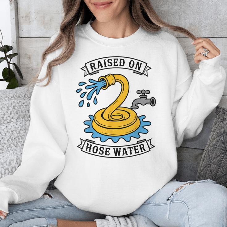 Raised On Hose Water Nostalgia Lovers Summer Vibes Unisex Sweatshirt Raised On Hose Water Nostalgia Lovers Summer Vibes Unisex Sweatshirt