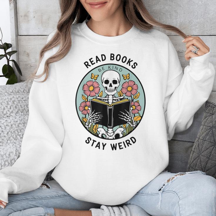 Reader Skeleton Read Books Be Kind Stay Weird Unisex Sweatshirt