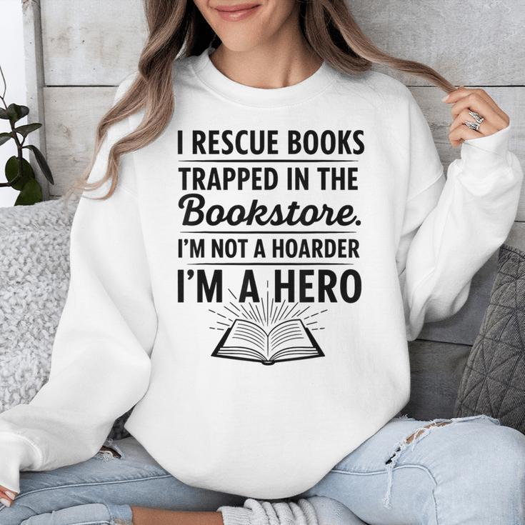 I Rescue Books Trapped In The Bookstore Sarcastic Unisex Sweatshirt