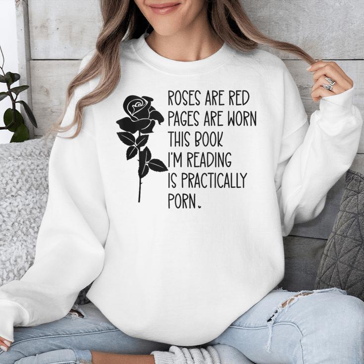 Roses Are Red Pages Are Worn Spicy Book Reading Smut Reader Unisex Sweatshirt