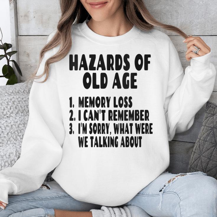 Senior Citizen Memory Loss Joke Hazards Of Old Age Unisex Sweatshirt