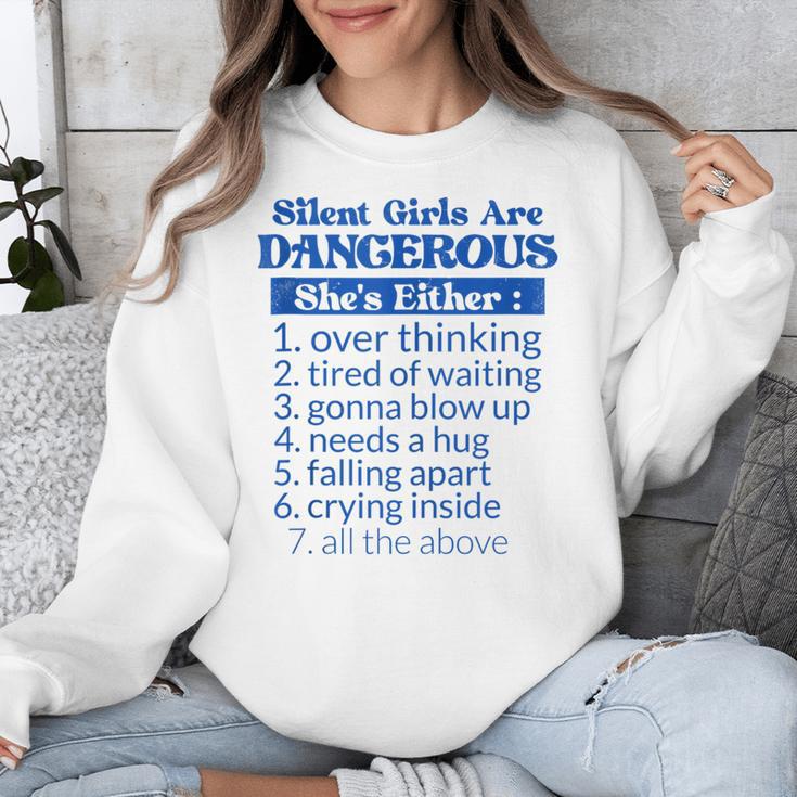 Silent Girls Are DangerousFor Quiet Introvert Girl Unisex Sweatshirt