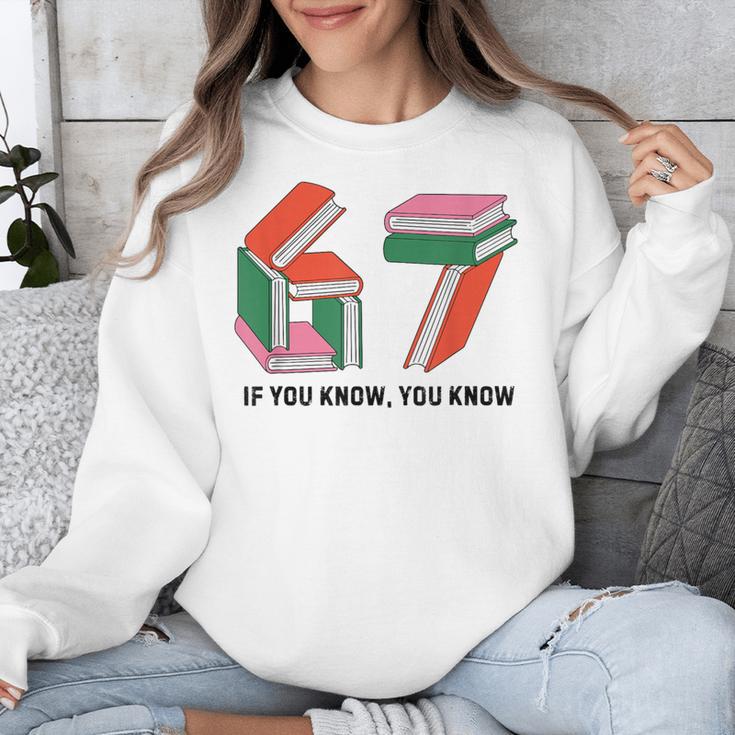 Six Seven 67 If You Know You Know 6 7 Reading Books Unisex Sweatshirt