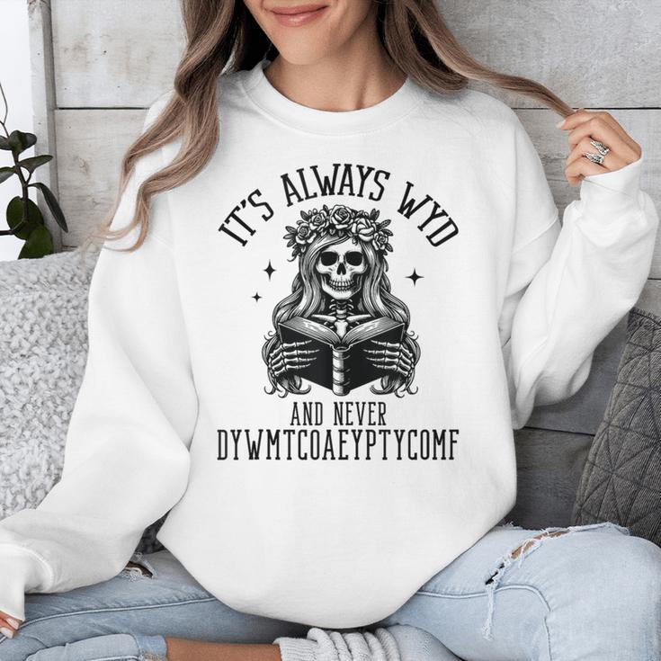 Smutty Spicy Book Its Always WYD And Never DYWMTCOAEYPTYCOMF Unisex Sweatshirt
