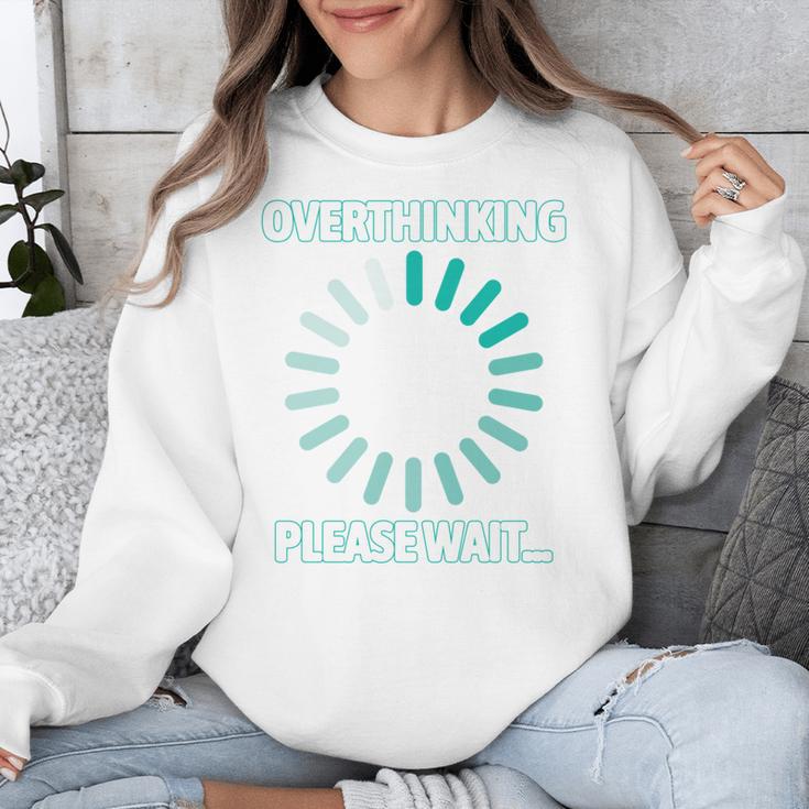 Social Introvert's Overthinking Please Wait Awkward Humor Unisex Sweatshirt