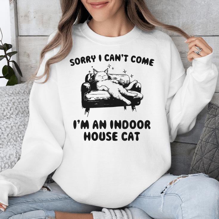 Sorry I Can't Go I'm An Indoor Cat Introvert Saying Unisex Sweatshirt Sorry I Can't Go I'm An Indoor Cat Introvert Saying Unisex Sweatshirt