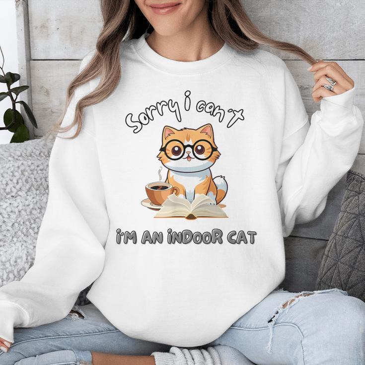 Sorry I Can't Indoor Cat Top For Introvert With Coffee Book Unisex Sweatshirt Sorry I Can't Indoor Cat Top For Introvert With Coffee Book Unisex Sweatshirt