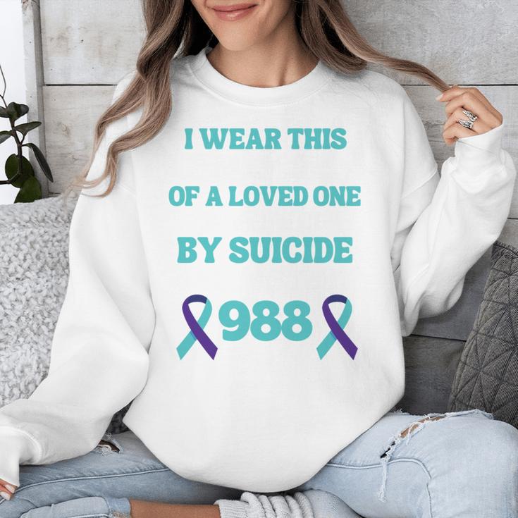 Suicide Prevention 988 Hotline In Memory Of Loved One Unisex Sweatshirt Suicide Prevention 988 Hotline In Memory Of Loved One Unisex Sweatshirt