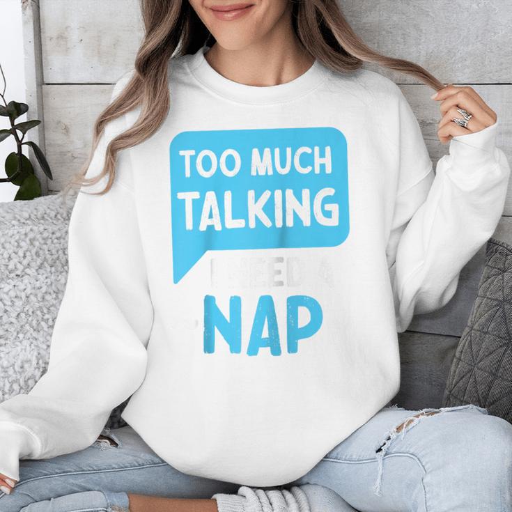 Too Much Talking I Need A Nap For Introverts Raglan Baseball Tee Unisex Sweatshirt Too Much Talking I Need A Nap For Introverts Raglan Baseball Tee Unisex Sweatshirt