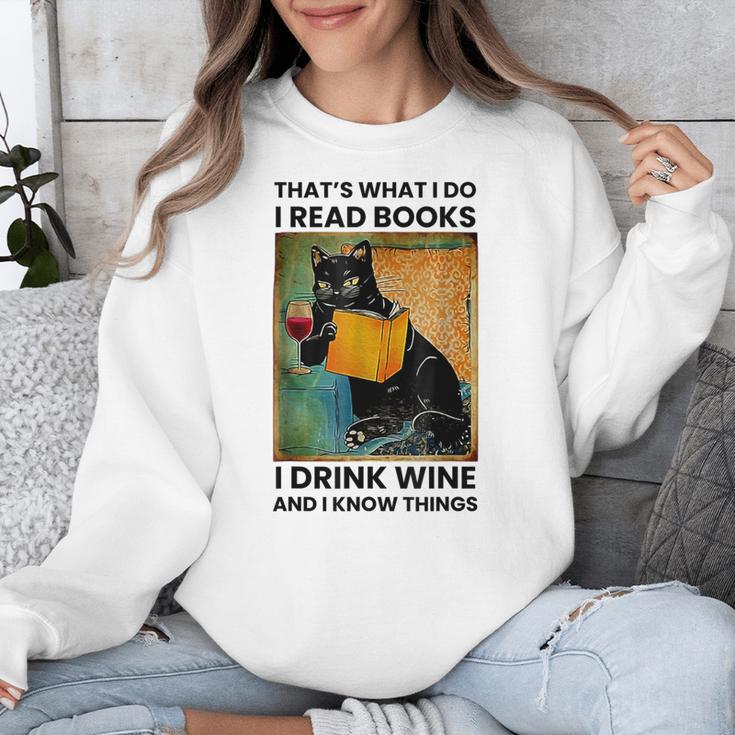 That's What I Do I Read Books I Drink Wine And I Know Things Unisex Sweatshirt That's What I Do I Read Books I Drink Wine And I Know Things Unisex Sweatshirt