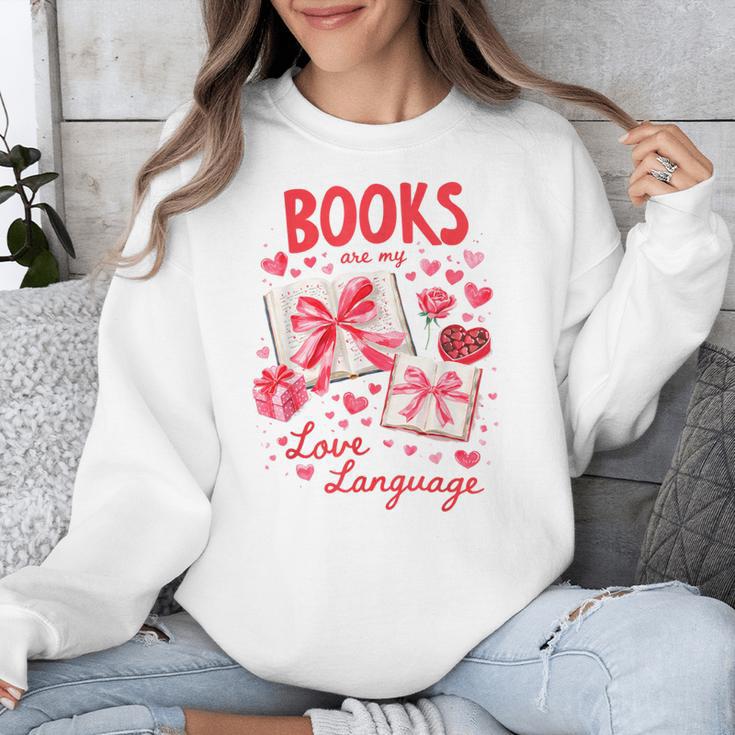 Valentines Book Lover Romance Books Are My Love Language Unisex Sweatshirt