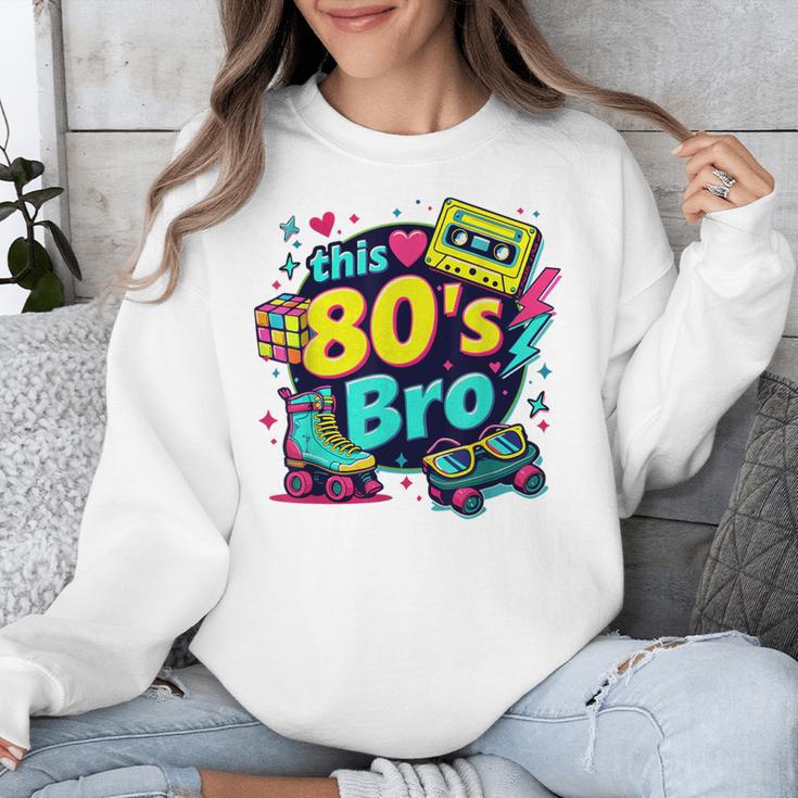 Vintage 80s Bro Eighties Party Costume 80s Nostalgia Unisex Sweatshirt Vintage 80s Bro Eighties Party Costume 80s Nostalgia Unisex Sweatshirt