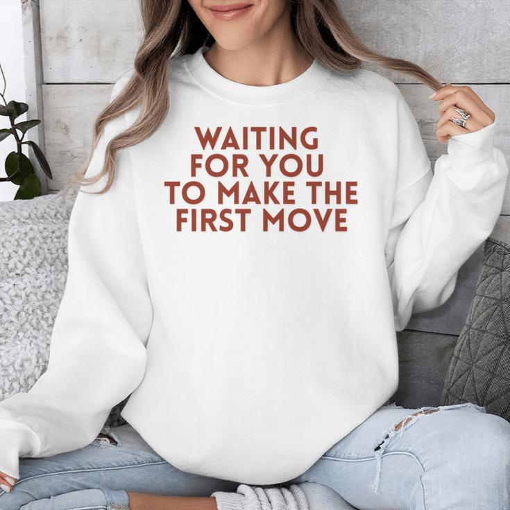 Waiting For You To Make The First Move Introvert Minimal Unisex Sweatshirt Waiting For You To Make The First Move Introvert Minimal Unisex Sweatshirt