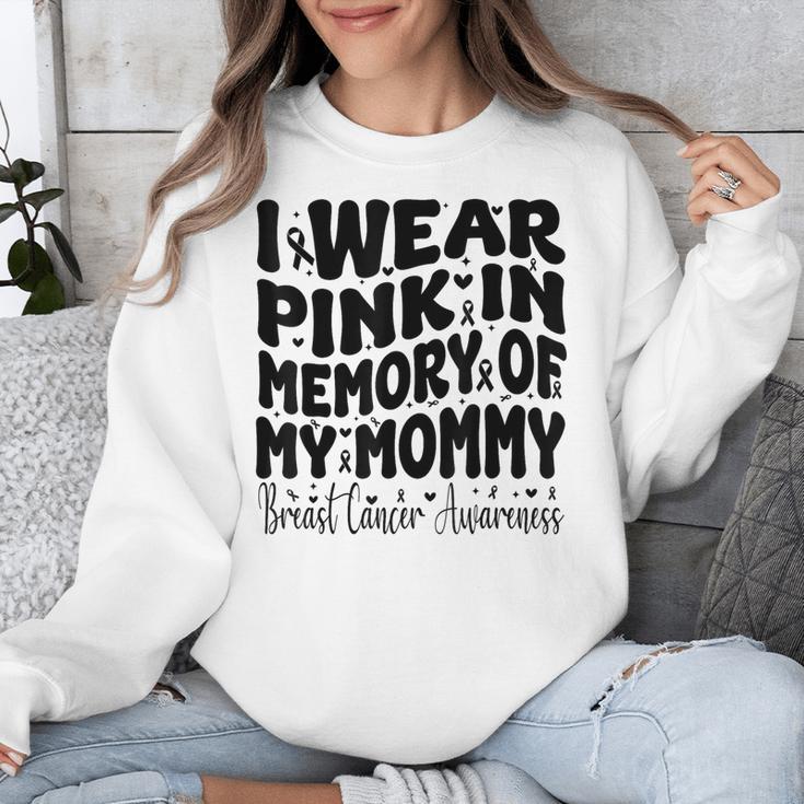 I Wear Pink In Memory Of My Mommy Breast Cancer Awareness Unisex Sweatshirt I Wear Pink In Memory Of My Mommy Breast Cancer Awareness Unisex Sweatshirt