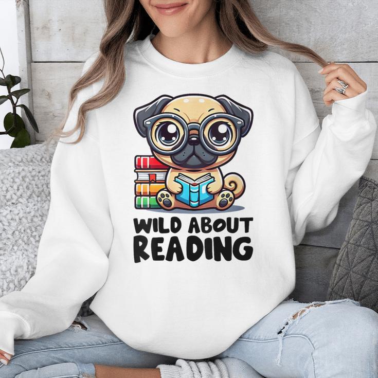 Wild About Reading Book Lover Pug Dog Unisex Sweatshirt Wild About Reading Book Lover Pug Dog Unisex Sweatshirt
