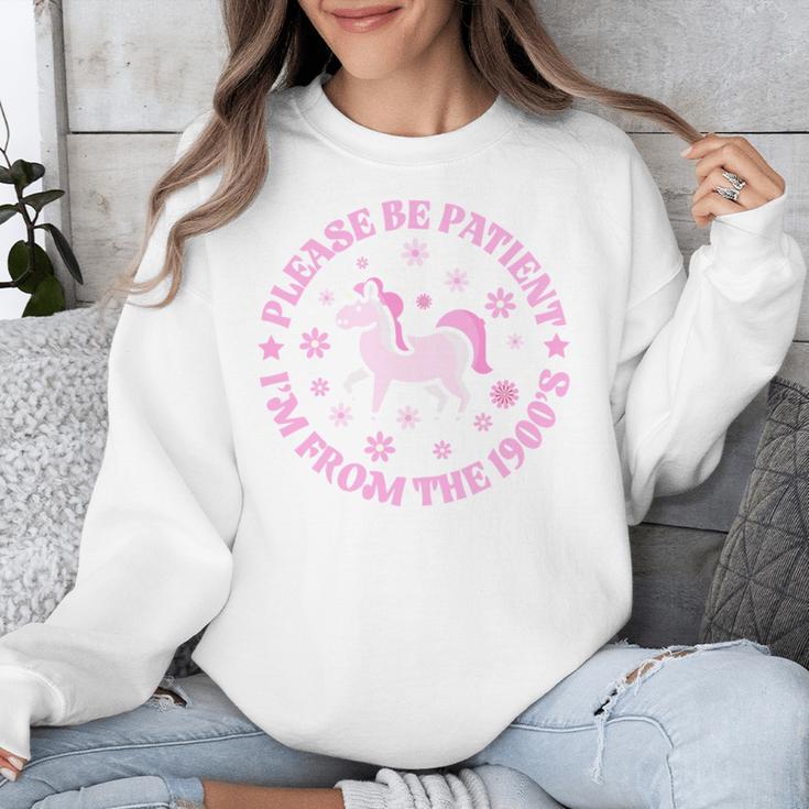 Women Please Be Patient I'm From The 1900s Unisex Sweatshirt Women Please Be Patient I'm From The 1900s Unisex Sweatshirt