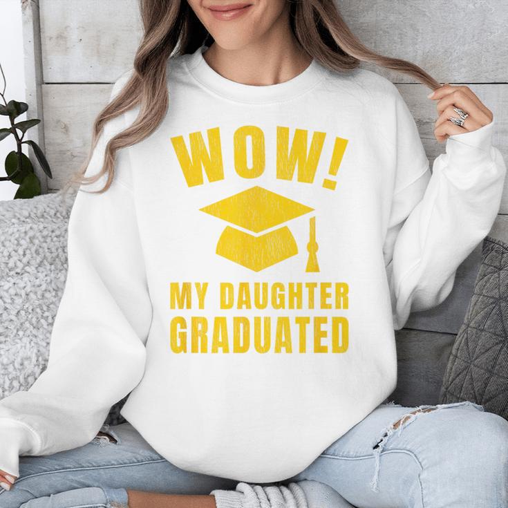 Wow Daughter Graduated Mom Dad Of A Senior Graduation Unisex Sweatshirt
