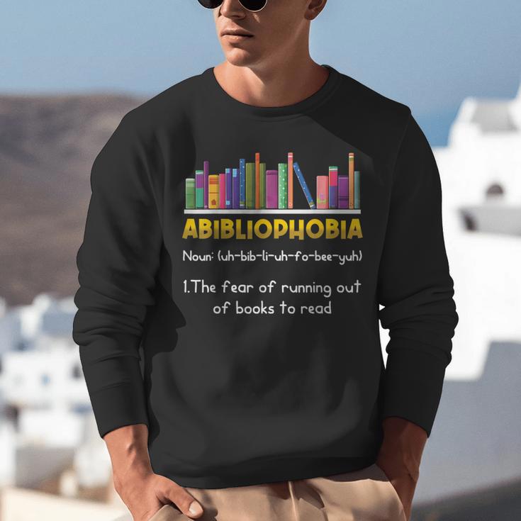 Abibliophobia Fear Of Running Out Of Books Read Book Unisex Sweatshirt