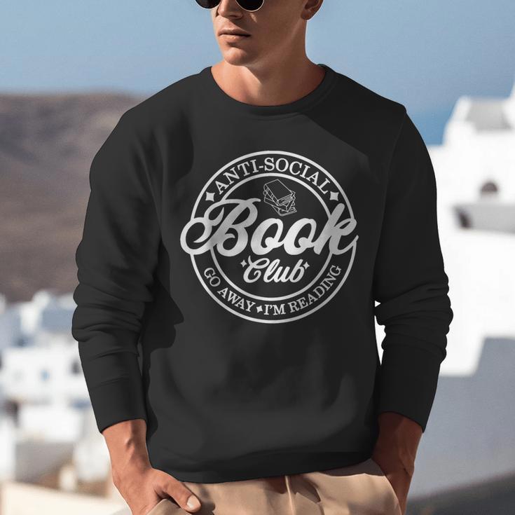 Anti Social Book Club Go Away I'm Reading Bookworm Unisex Sweatshirt