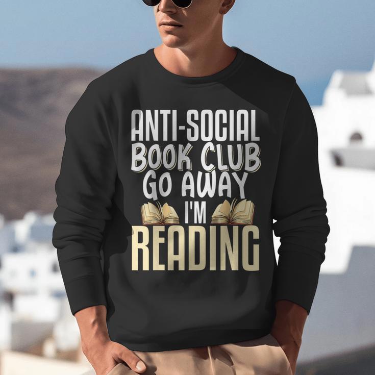 Anti Social Book Club Go Away I'm Reading Unisex Sweatshirt