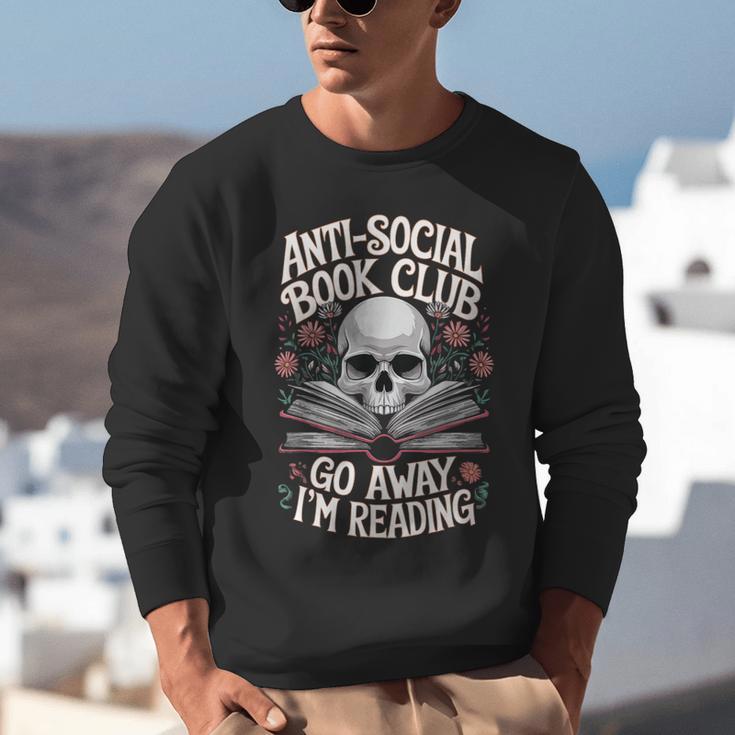 Anti-Social Book Club Go Away Im Reading Unisex Sweatshirt