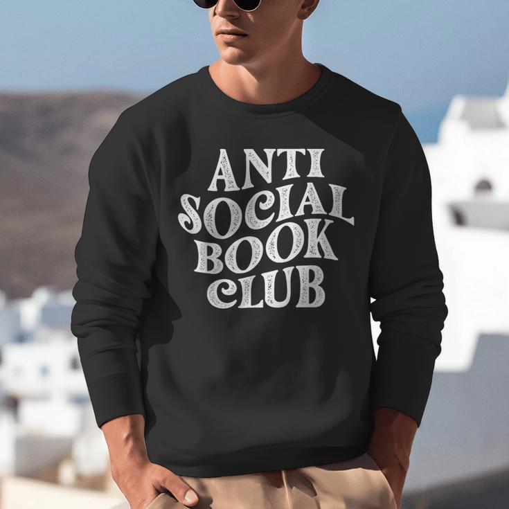 Anti Social Book Club Book Lover Reading Bookworm Reader Unisex Sweatshirt