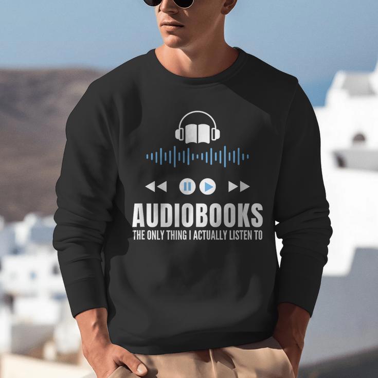 Audiobooks Listener Book Reading Lover Fun Unisex Sweatshirt