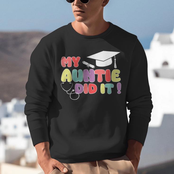 My Auntie Did It Aunt Graduation Nurse Doctor Aunt Graduated Unisex Sweatshirt