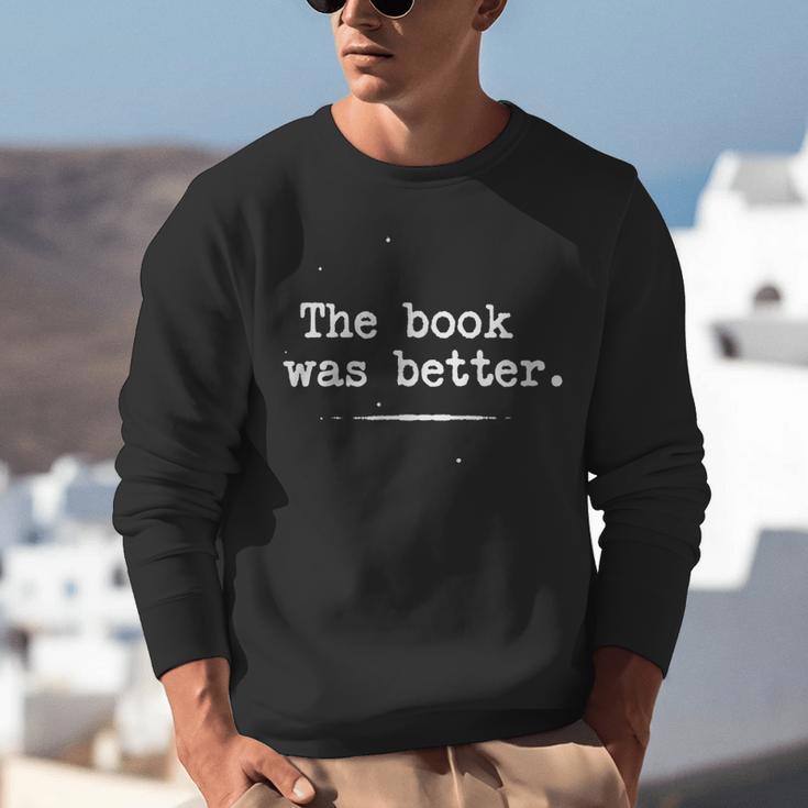 Author Typewriter The Book Was Better Unisex Sweatshirt