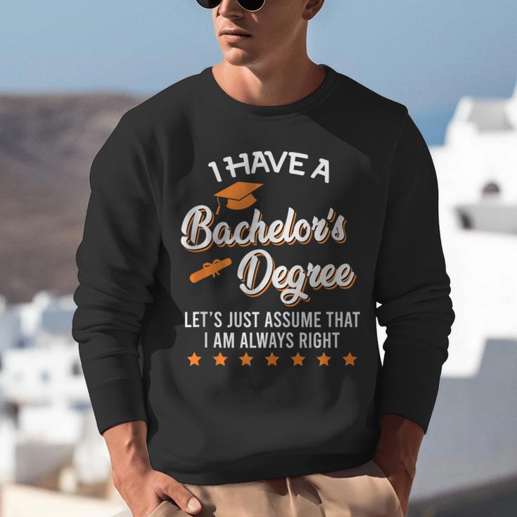 Bachelor Graduation 2026 Always Right Bachelor Degree Unisex Sweatshirt