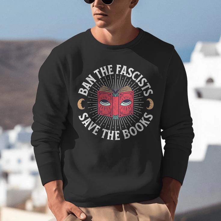 Ban The Fascists Save The Books Banned Books Free Speech Unisex Sweatshirt Ban The Fascists Save The Books Banned Books Free Speech Unisex Sweatshirt