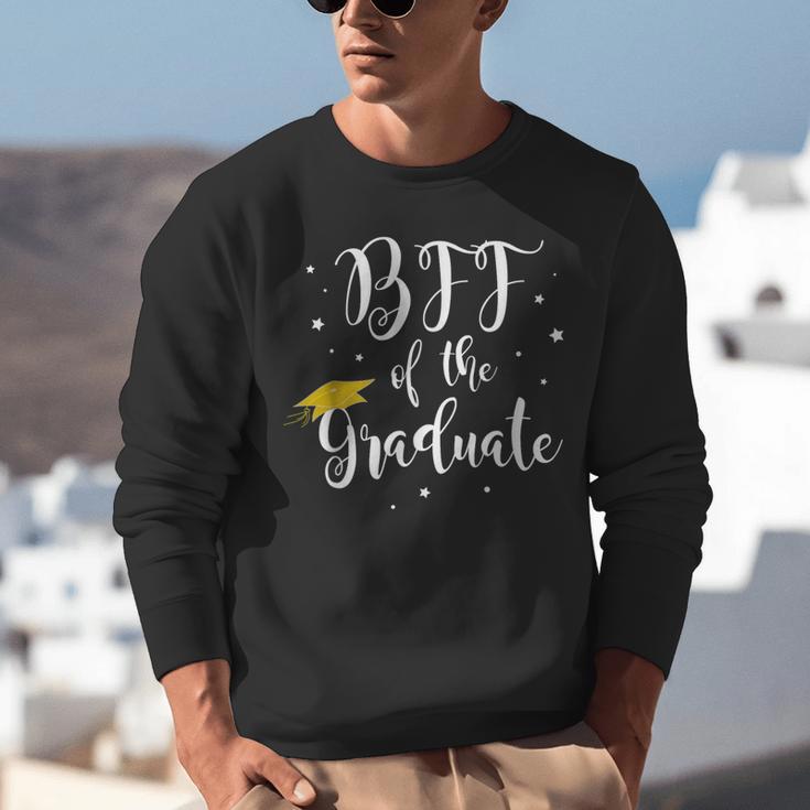 Bff Of The Graduate Graduation Best Friend Of Graduate Unisex Sweatshirt