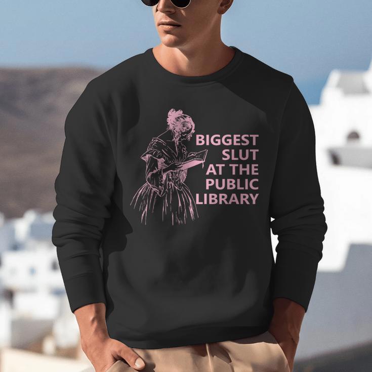 Biggest Slut At The Public Library Reading Book Club Unisex Sweatshirt Biggest Slut At The Public Library Reading Book Club Unisex Sweatshirt