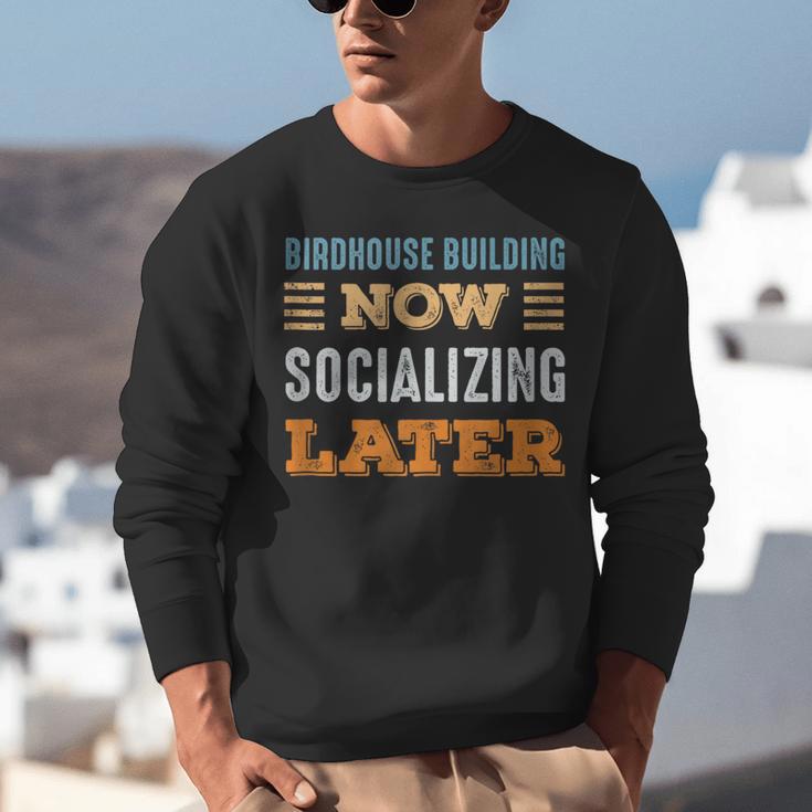 Birdhouse Building Now Minimal Socializing Introvert Unisex Sweatshirt Birdhouse Building Now Minimal Socializing Introvert Unisex Sweatshirt